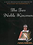 Another cover of the book The Two Noble Kinsmen by Shakespeare