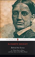 Cover of the book Behind the scenes by Elizabeth Keckley