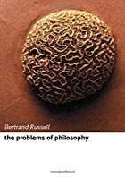 Cover of the book The Problems of Philosophy by Bertrand Arthur William 3rd Russell