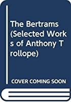 Another cover of the book The Bertrams by Anthony Trollope