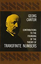 Cover of the book Contributions to the founding of the theory of transfinite numbers by Georg Cantor