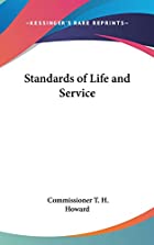 Cover of the book Standards of life and service by T. H Howard