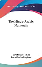 Cover of the book The Hindu-Arabic numerals by David Eugene Smith