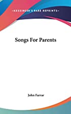 Cover of the book Songs for parents by John Chipman Farrar