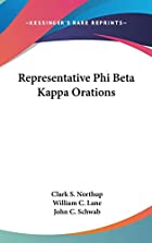 Cover of the book Representative Phi Beta Kappa orations by Clark Sutherland Northup