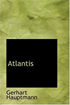 Cover of the book Atlantis by Gerhart Hauptmann