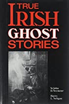 Another cover of the book True Irish Ghost Stories by St. John D. Seymour