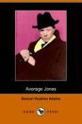 Cover of the book Average Jones by Samuel Hopkins Adams