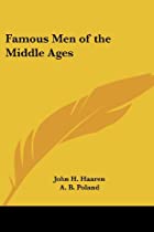 Another cover of the book Famous Men of the Middle Ages by John H. Haaren