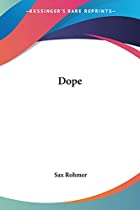 Another cover of the book Dope by Sax Rohmer