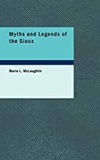 Another cover of the book Myths and Legends of the Sioux by Marie L. McLaughlin