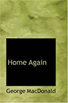 Another cover of the book Home Again by George MacDonald