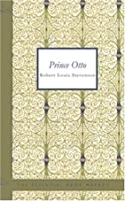 Cover of the book Prince Otto by Robert Louis Stevenson