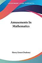 Another cover of the book Amusements in Mathematics by Henry Ernest Dudeney