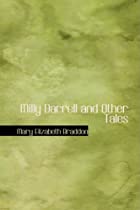 Cover of the book Milly Darrell and Other Tales by M.E. Braddon