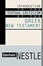Cover of the book Introduction to the textual criticism of the Greek New Testament by Eberhard Nestle