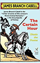 Another cover of the book The Certain Hour by James Branch Cabell