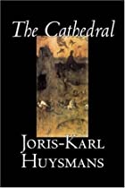 Another cover of the book The Cathedral by J.-K. Huysmans