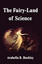 Another cover of the book The Fairy-Land of Science by Arabella B. Buckley
