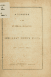 Book preview: Address at the funeral obesquies of Sergeant Henry Todd by James Browning Miles