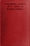 Book preview: Adventures in search of a living in Spanish-America by Vaquero