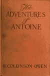 Book preview: The adventures of Antoine by H. Collinson (Harry Collinson) Owen