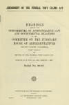 Book preview: Amendment of the Federal tort claims act : hearings before the Subcommittee on Administrative Law and Governmental Relations of the Committee on the by United States. Congress. House. Committee on the J