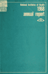 Book preview: Annual report : National Institutes of Health (Volume 1968) by National Institutes of Health (U.S.)