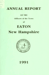 Book preview: Annual report of the Town of Eaton, New Hampshire (Volume 1991) by Eaton (N.H.)