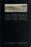 Book preview: Archæology and the Bible by George A. (George Aaron) Barton