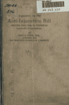 Book preview: Argument on the Anti-Injunction Bill (S.B. 1035) before Hon. Wm. D. Stephens, Governor of California, Monday, May 21, 1917 by Max J Kuhl