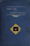 Book preview: Army life of an Illinois soldier, including a day by day record of Sherman's march to the sea; letters and diary of the late Charles W. Wills, by Charles Wright Wills
