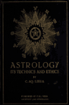Book preview: Astrology, its technics and ethics by C. Aq. Libra