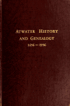 Book preview: Atwater history and genealogy .. (Volume 5) by Francis Atwater