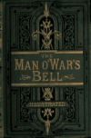Book preview: The autobiography of a man-o'-war's bell, a tale of the sea by Charles Rathbone Low