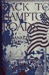 Book preview: Back to Hampton Roads, cruise of the United States Atlantic fleet from San Francisco to Hampton Roads, July 7, 1908. February 22, 1909, supplementary by Franklin i.e. Albert Franklin Matthews
