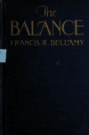 Book preview: The balance; a novel by Francis R Bellamy
