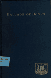Book preview: Ballads of books; by Brander Matthews