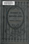 Book preview: Bobbie in Movieland by Francis James Finn