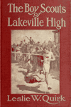 Book preview: Boy scouts of Lakeville high by Leslie W Quirk