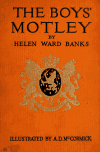 Book preview: The boys' Motley; or, The rise of the Dutch republic by Helen Ward Banks
