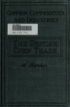 Book preview: The British corn trade from the earliest times to the present day by Arthur Barker