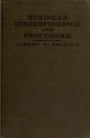 Book preview: Business correspondence and procedure for students in commercial and general secondary schools by Albert G Belding