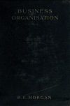 Book preview: Business organisation by H. E Morgan
