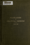 Book preview: The calculations of analytical chemistry by Edmund H. (Edmund Howd) Miller