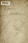 Book preview: Captive memories by James T White