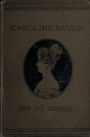 Book preview: Caroline Bauer and the Coburgs by Karoline Bauer