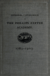 Book preview: General catalogue of officers and students, 1783-1903 by Phillips Exeter Academy