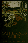 Book preview: Catherine's child by Henry De La Pasture