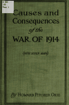 Book preview: Causes and consequences of the war of 1914 by Howard Pitcher Okie